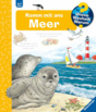 Kinder-Sachbuch "Wieso? Weshalb? Warum? - Komm mit ans Meer"