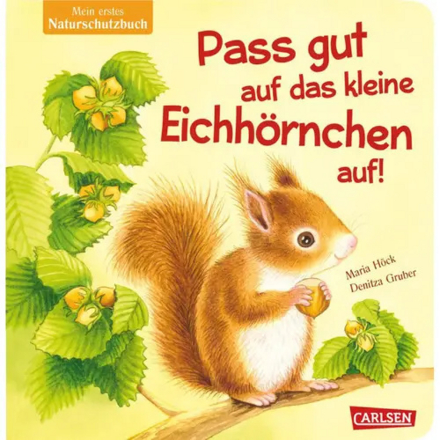 Naturschutzbuch "Pass gut auf das kleine Eichhörnchen auf"